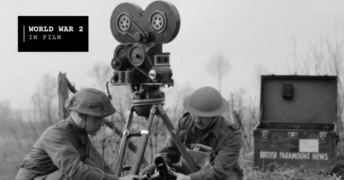World War 2 in Film | A Daily Cinematic Calendar